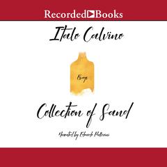 Collection of Sand Audiobook, by Italo Calvino