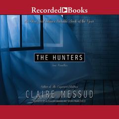The Hunters Audiobook, by Claire Messud