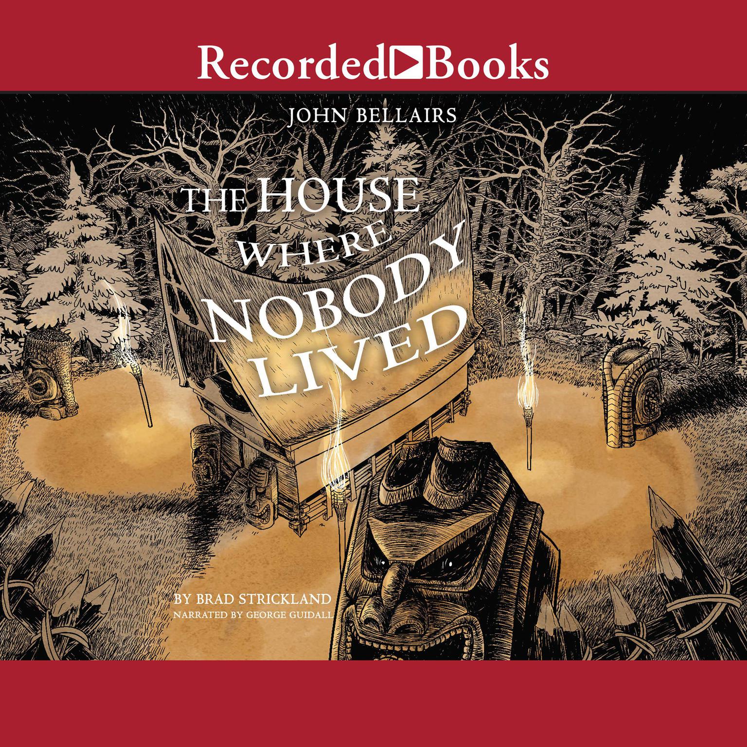 The House Where Nobody Lived Audiobook, by Brad Strickland