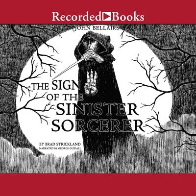 The Sign of the Sinister Sorcerer Audiobook, by Brad Strickland