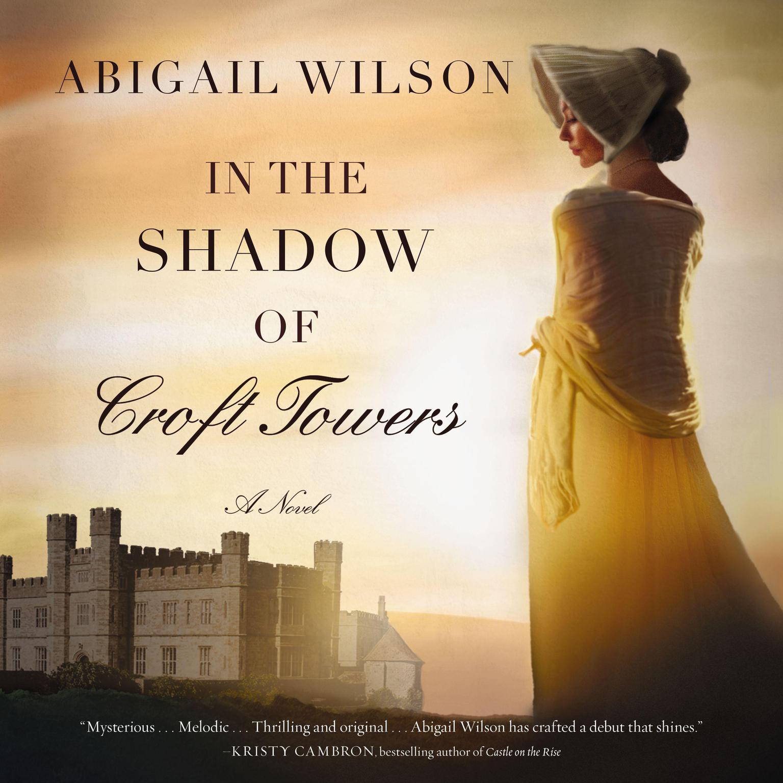 In the Shadow of Croft Towers: A Regency Romance Audiobook, by Abigail Wilson