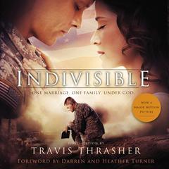 Indivisible: A Novelization Audiobook, by Travis Thrasher