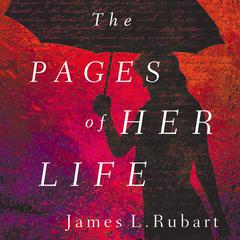 The Pages of Her Life Audiobook, by James L. Rubart