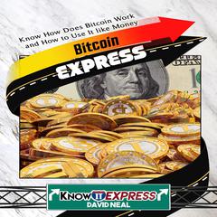 Bitcoin Express Audiobook, by KnowIt Express
