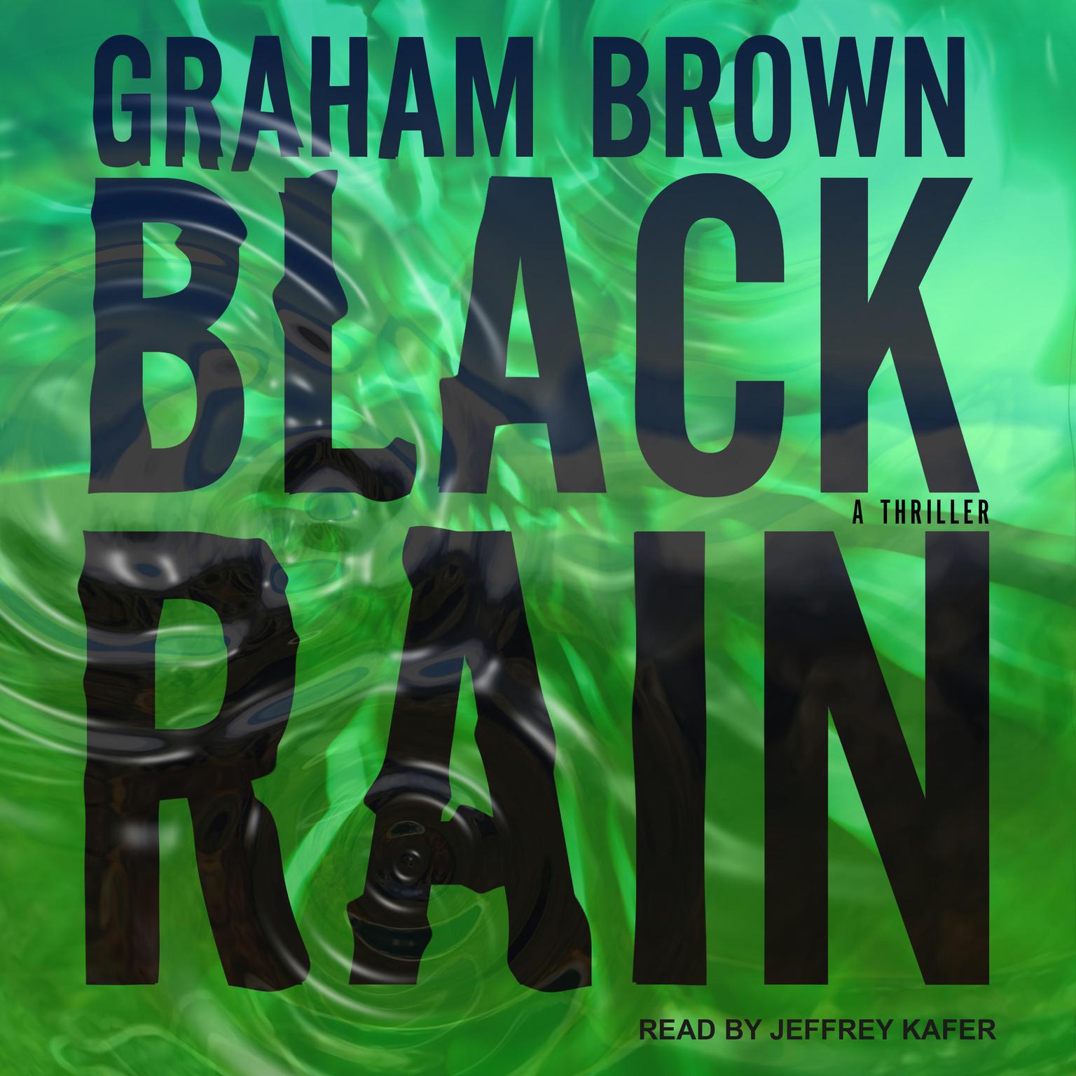 Black Rain Audiobook, by Graham Brown