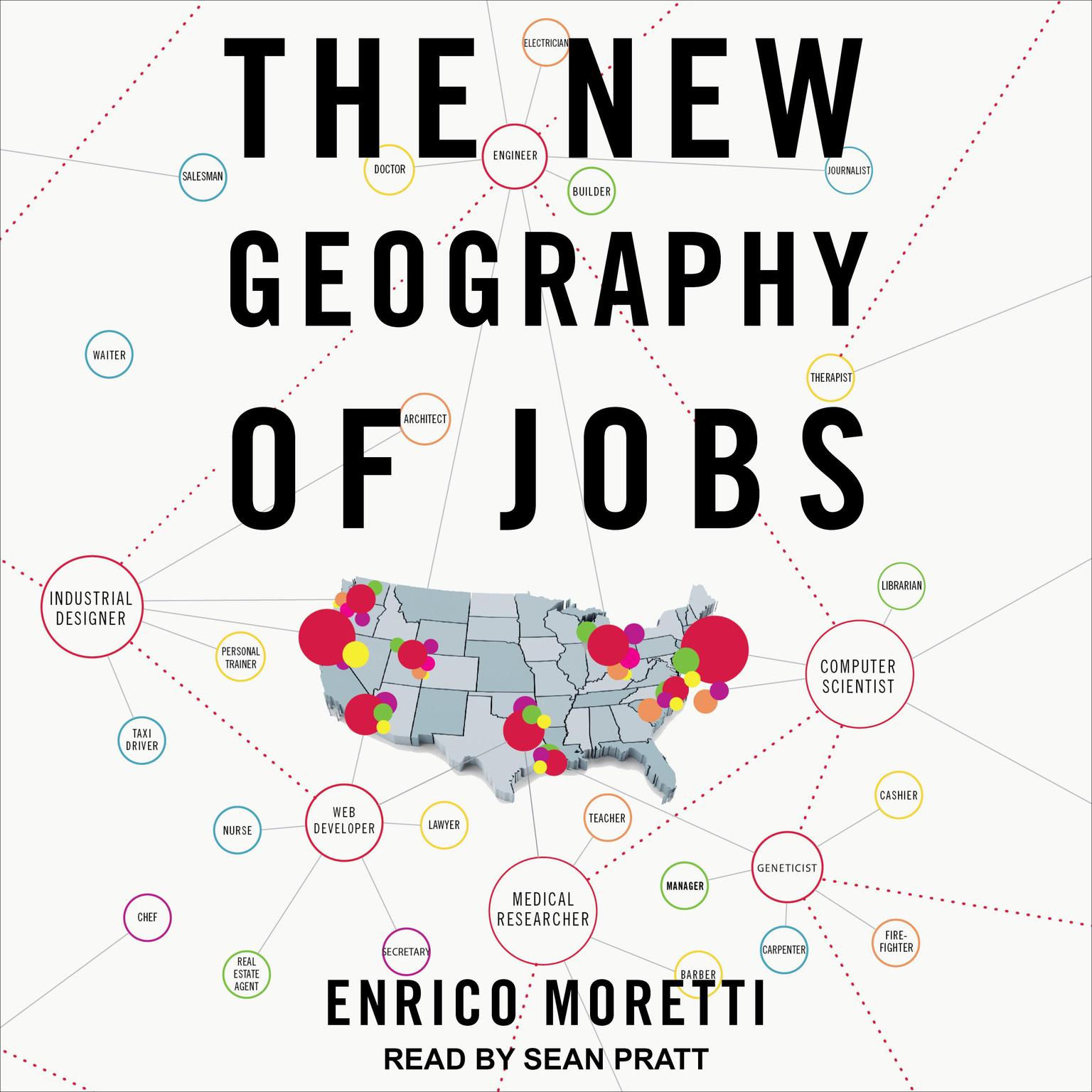 The New Geography of Jobs Audiobook, by Enrico Moretti