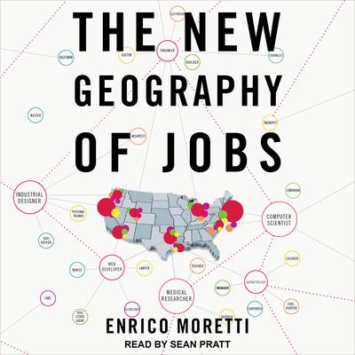The New Geography of Jobs Audiobook, by 