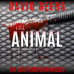 The Animal Audiobook, by David Beers