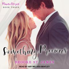 Something Precious Audiobook, by Brooke St. James