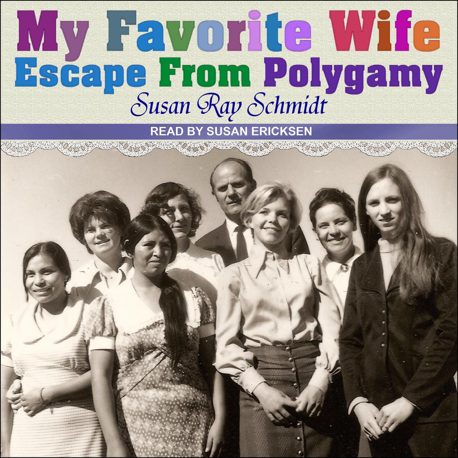 Favorite Wife: Escape From Polygamy Audiobook, by Susan Ray Schmidt