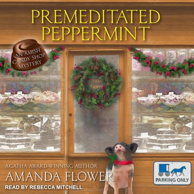 Premeditated Peppermint Audiobook, by Amanda Flower
