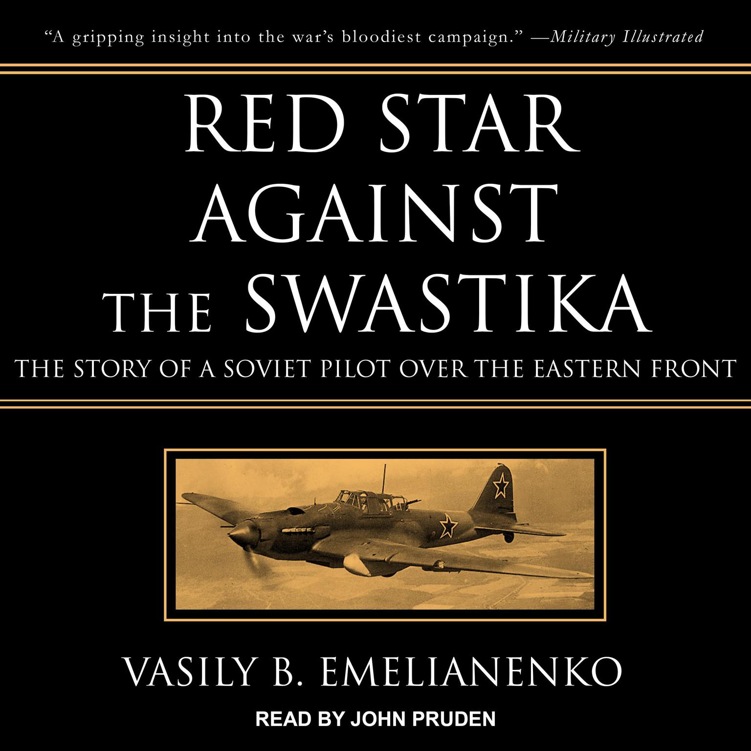 Red Star Against the Swastika: The Story of a Soviet Pilot over the Eastern Front Audiobook, by Vasily B. Emelianenko