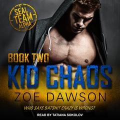 Kid Chaos Audiobook, by Zoe Dawson