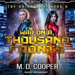 War on a Thousand Fronts Audiobook, by M. D. Cooper