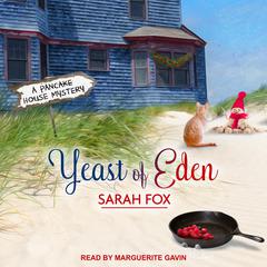 Yeast of Eden Audiobook, by Sarah Fox