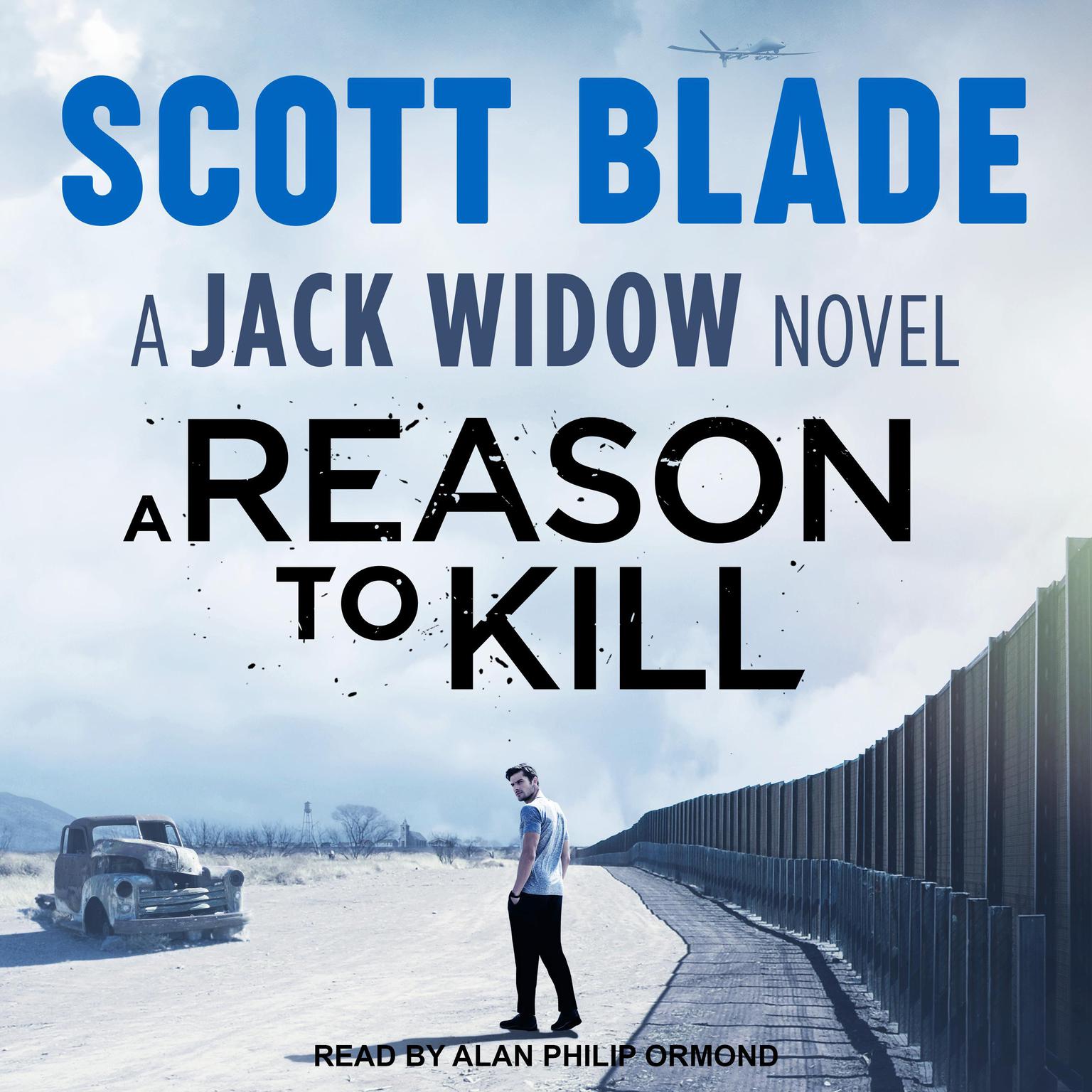 A Reason to Kill: A Jack Widow Novel Audiobook, by Scott Blade