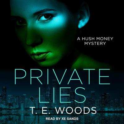 Private Lies Audiobook, by T. E. Woods