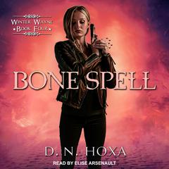 Bone Spell Audiobook, by D.N. Hoxa