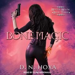 Bone Magic Audiobook, by D.N. Hoxa