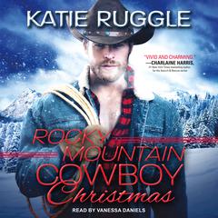 Rocky Mountain Cowboy Christmas Audiobook, by 