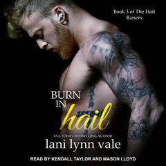 Burn In Hail Audiobook, by 
