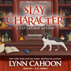 Slay In Character Audiobook, by Lynn Cahoon