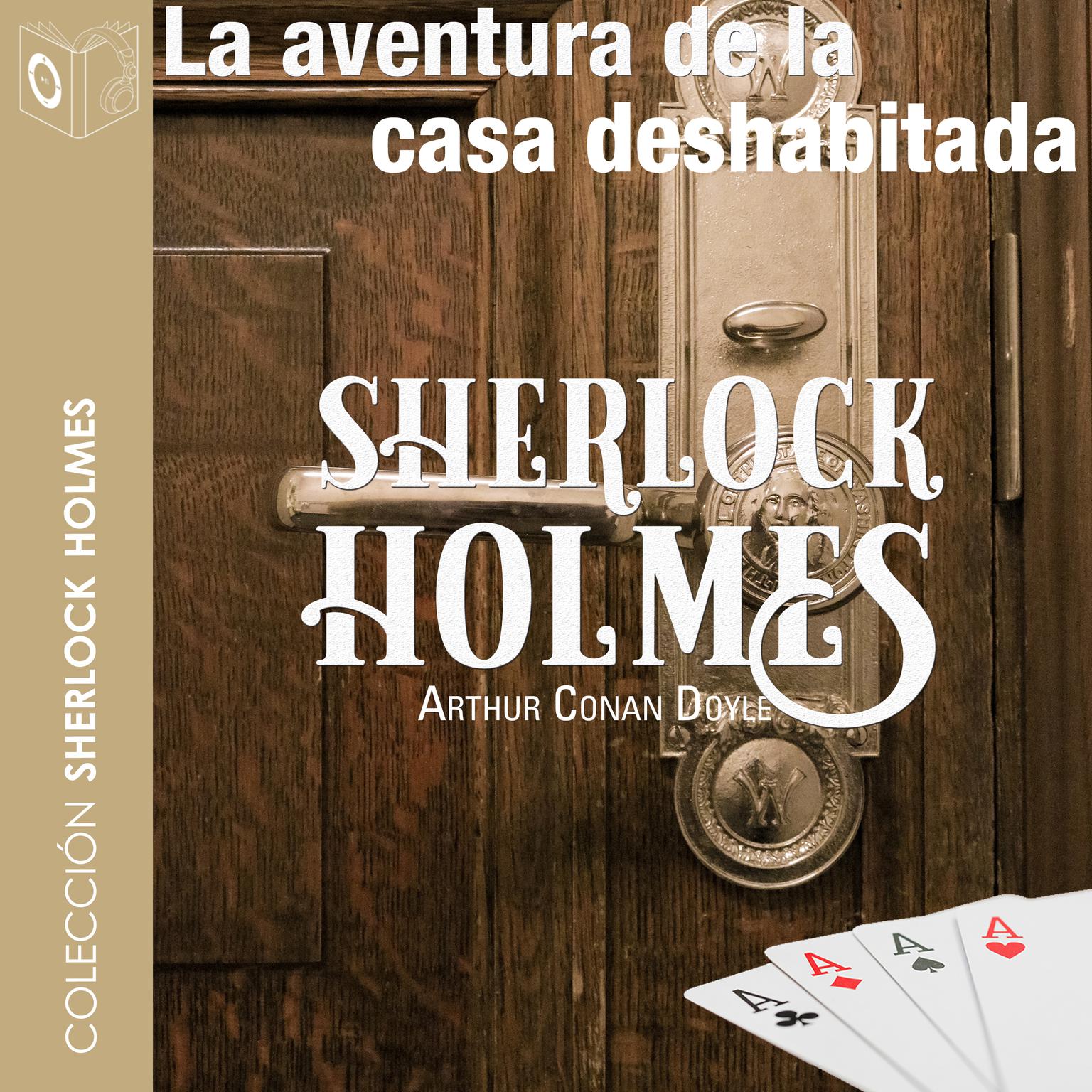 La aventura de la casa deshabitada (Abridged) Audiobook, by Arthur Conan Doyle