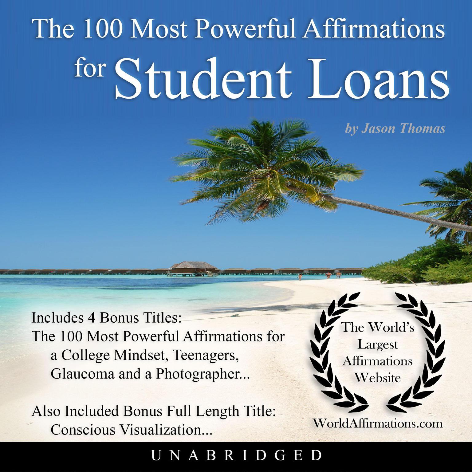 The 100 Most Powerful Affirmations for Student Loans Audiobook, by Jason Thomas