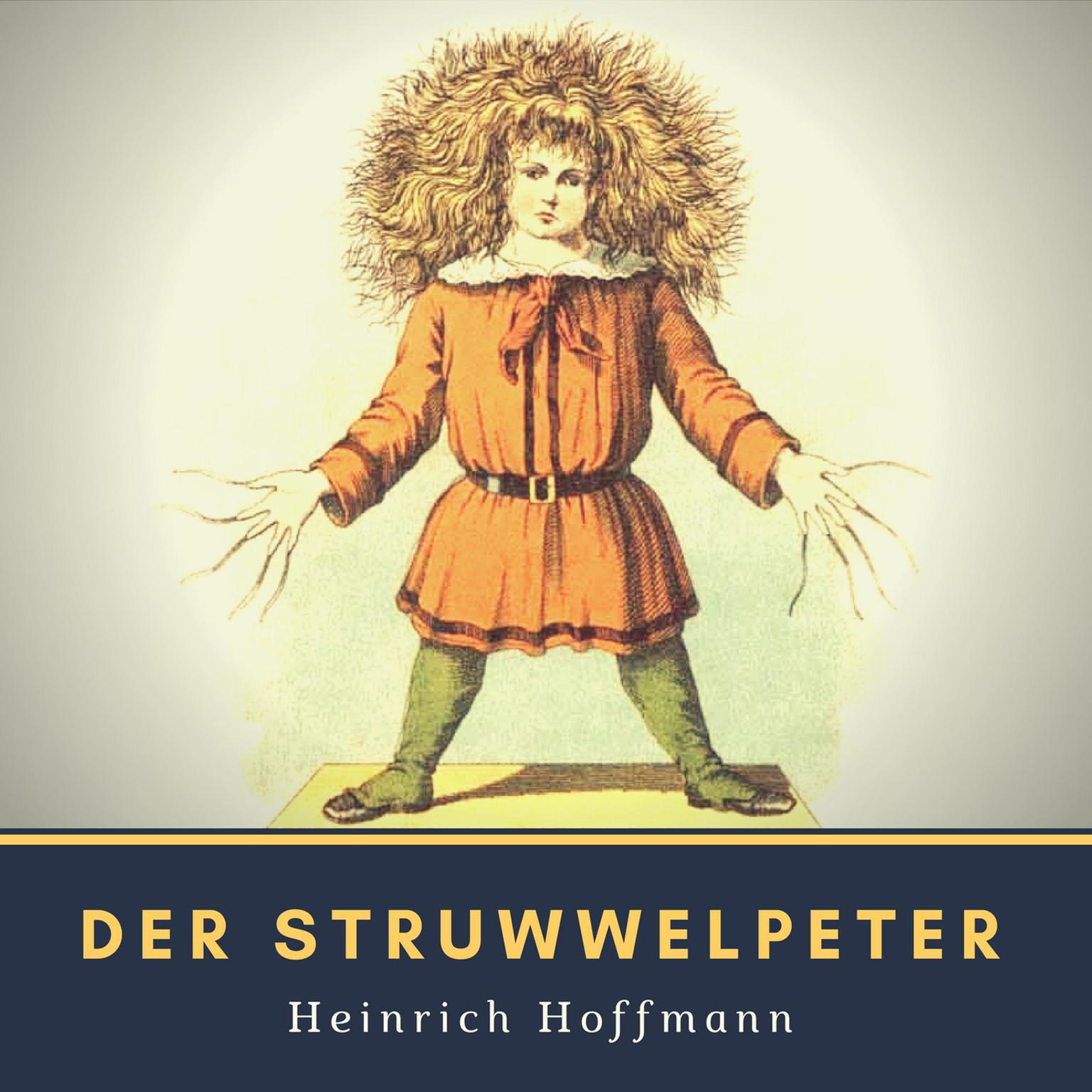 Der Struwwelpeter Audiobook, by Heinrich Hoffman