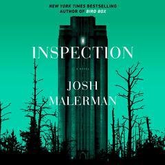 Inspection: A Novel Audiobook, by Josh Malerman