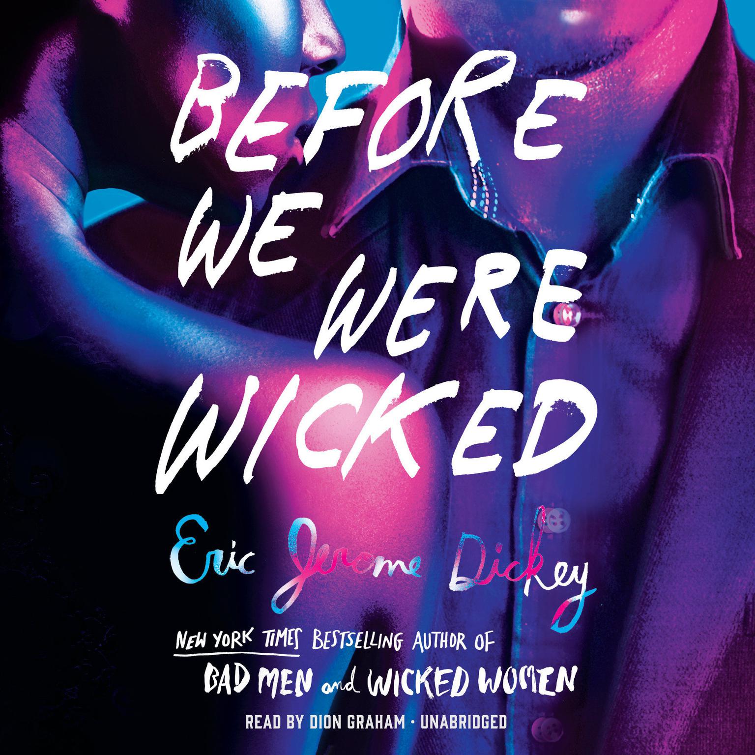 Before We Were Wicked Audiobook, by Eric Jerome Dickey