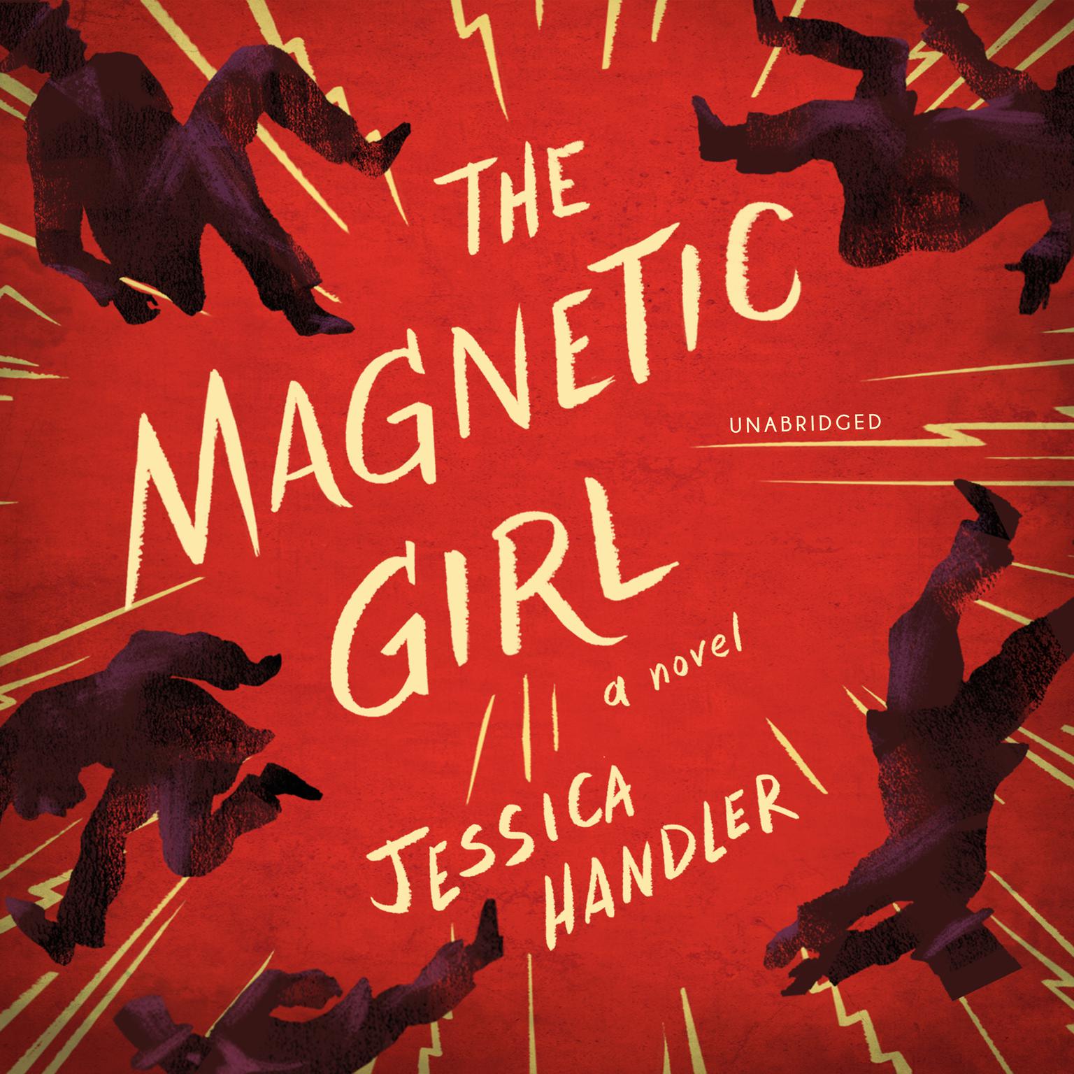 The Magnetic Girl: A Novel Audiobook, by Jessica Handler