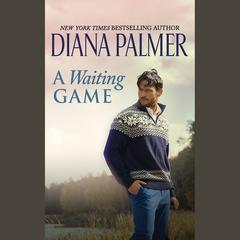 A Waiting Game Audiobook, by Diana Palmer