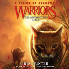 Warriors: A Vision of Shadows #1: The Apprentice's Quest Audiobook, by Erin Hunter
