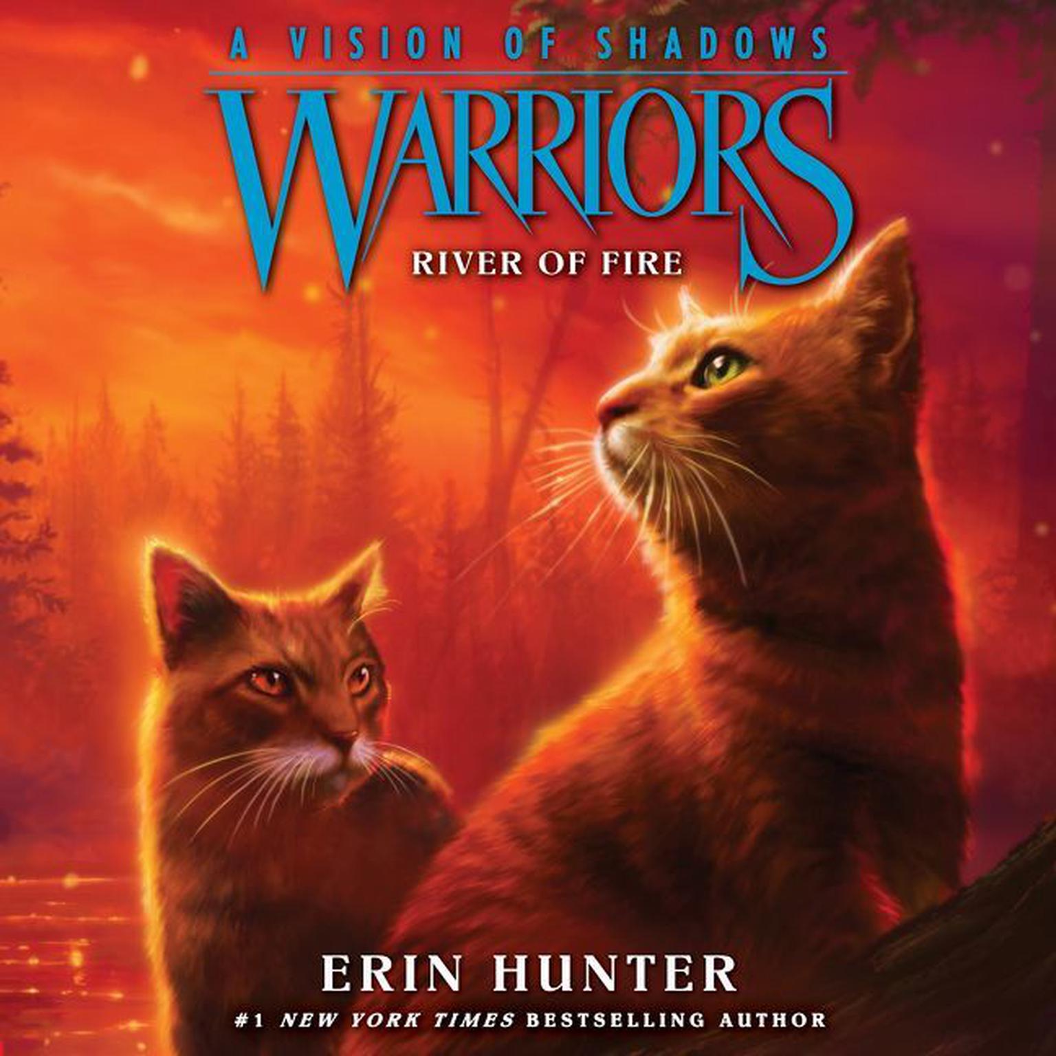 Warriors: A Vision of Shadows #5: River of Fire Audiobook, by Erin Hunter