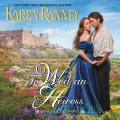 To Wed an Heiress: An All for Love Novel Audiobook, by Karen Ranney