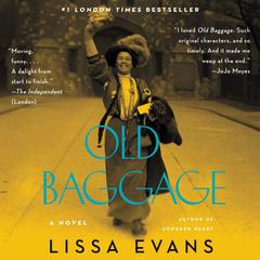 Old Baggage: A Novel Audiobook, by Lissa Evans