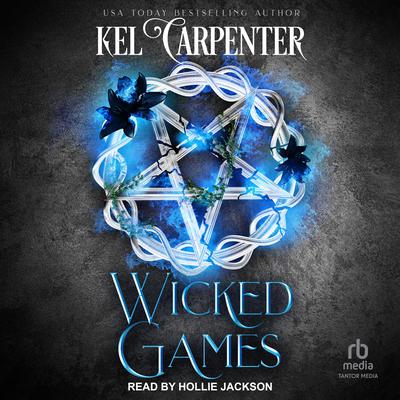 Wicked Games Audiobook, by Kel Carpenter