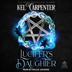 Lucifer's Daughter Audiobook, by Kel Carpenter