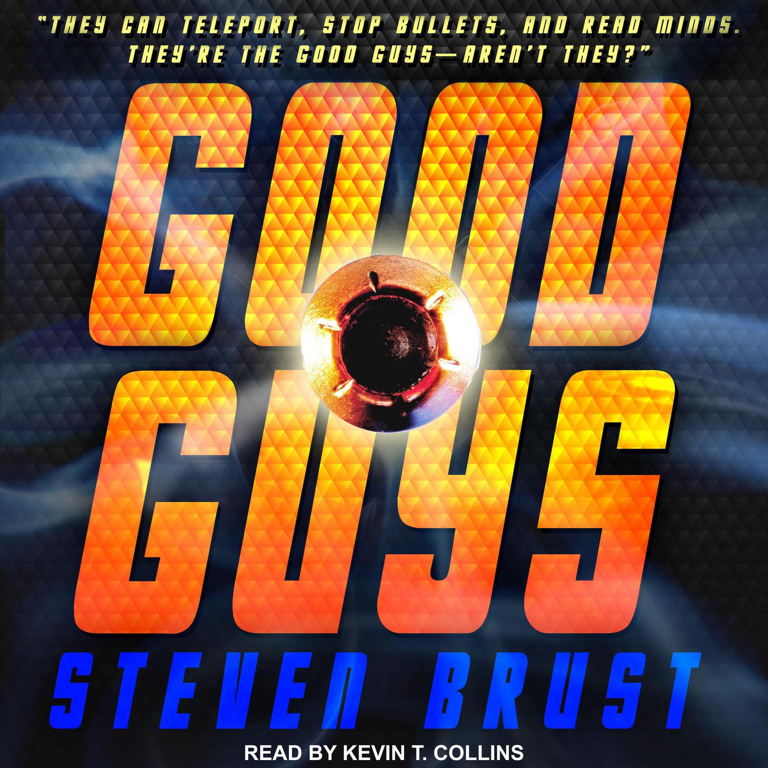 Good Guys Audiobook, by Steven Brust