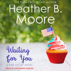 Waiting for You Audiobook, by Heather B. Moore