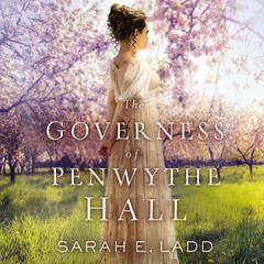 The Governess of Penwythe Hall Audiobook, by Sarah E. Ladd