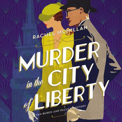 Murder in the City of Liberty Audiobook, by Rachel McMillan