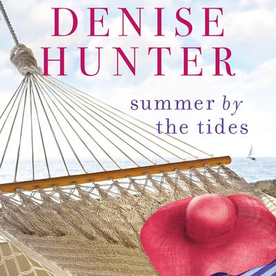 Summer by the Tides Audiobook, by Denise Hunter