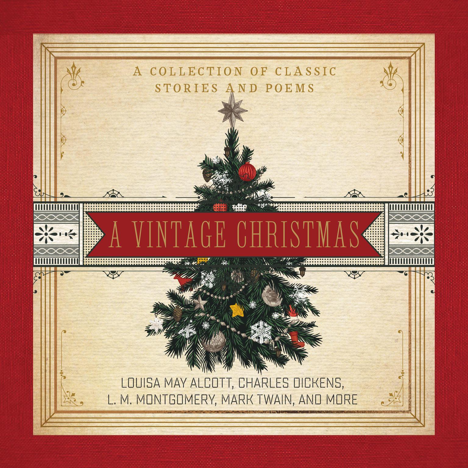 A Vintage Christmas: A Collection of Classic Stories and Poems Audiobook, by various authors