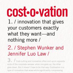 Costovation: Innovation That Gives Your Customers Exactly What They Want--And Nothing More Audiobook, by Stephen Wunker