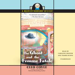 The Ghost and the Femme Fatale Audiobook, by 