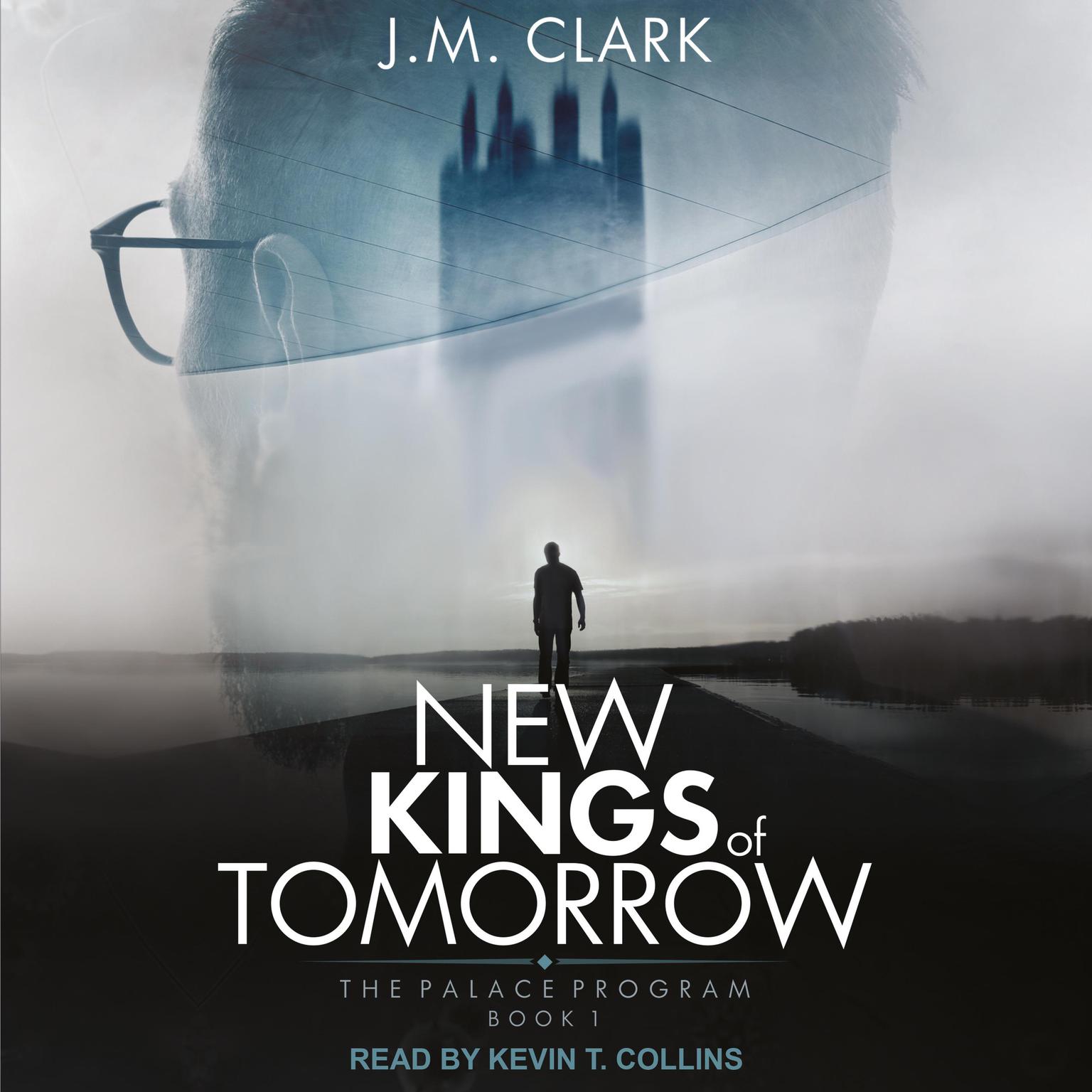 New Kings of Tomorrow Audiobook, by J.M. Clark
