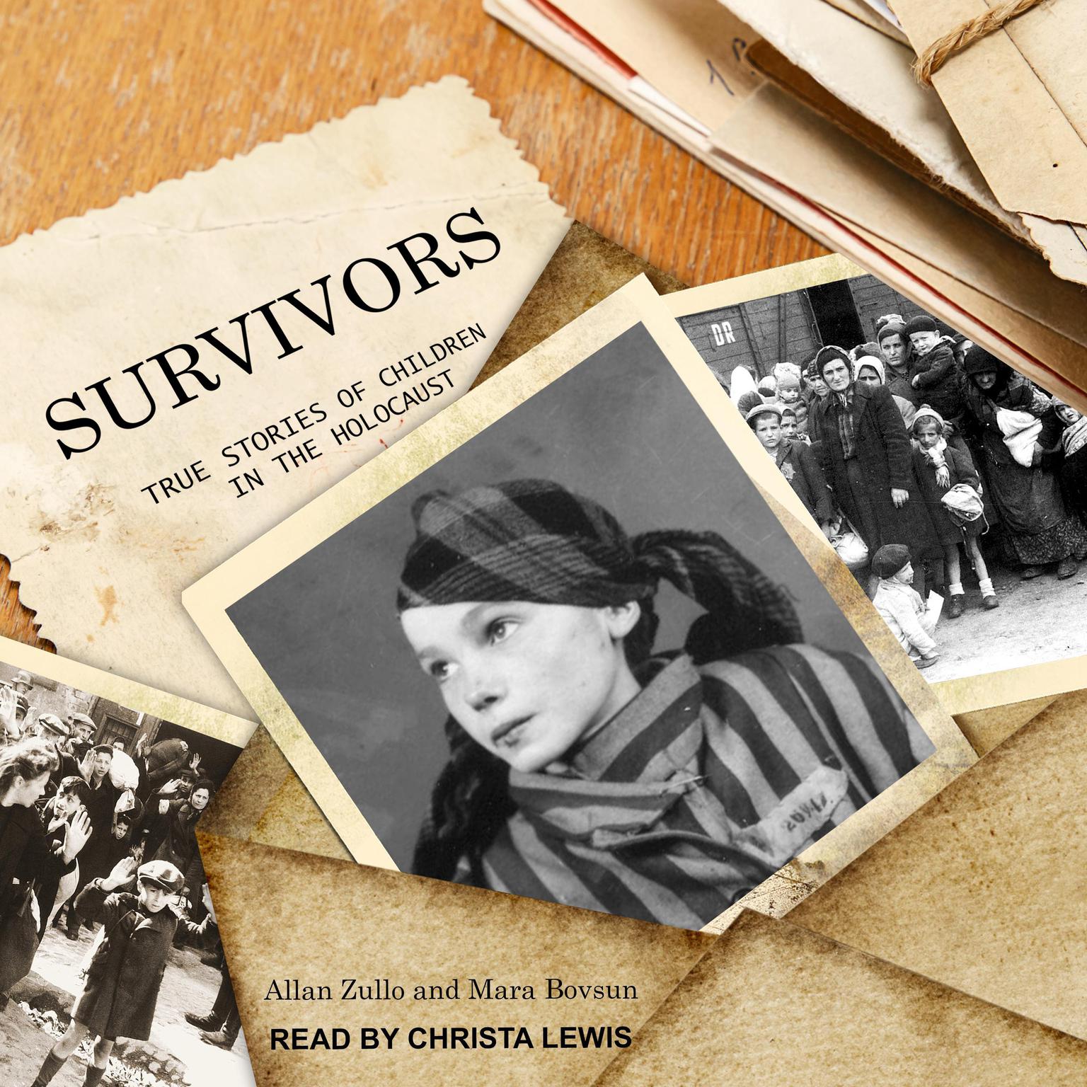 Survivors: True Stories of Children in the Holocaust Audiobook, by Allan Zullo