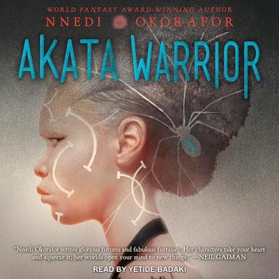 Akata Warrior Audiobook, by Nnedi Okorafor